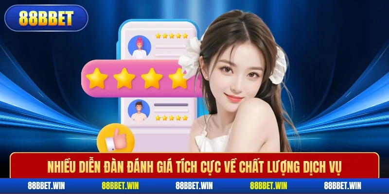 Nhiều diễn đàn đánh giá tích cực về chất lượng dịch vụ