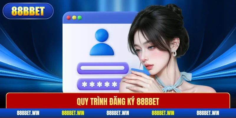 Quy trình đăng ký 88BBET