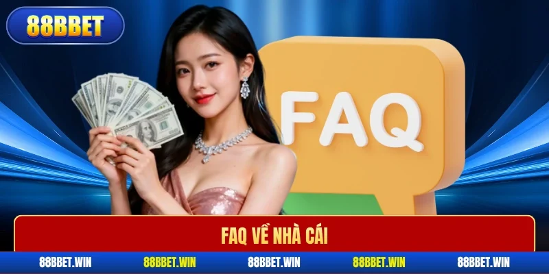 Faq về nhà cái