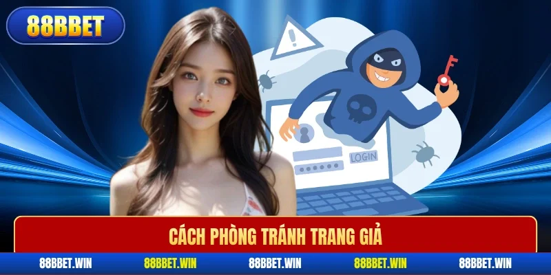 Cách phòng tránh trang giả