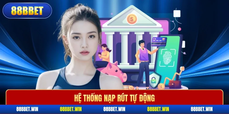 Hệ thống nạp rút tự động