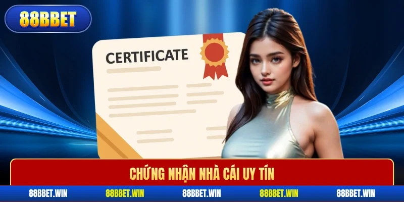 Chứng nhận nhà cái uy tín