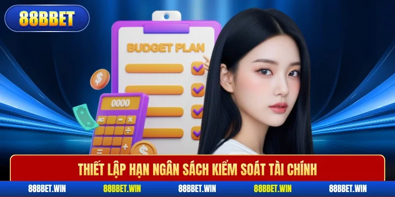 Thiết lập hạn ngân sách kiểm soát tài chính