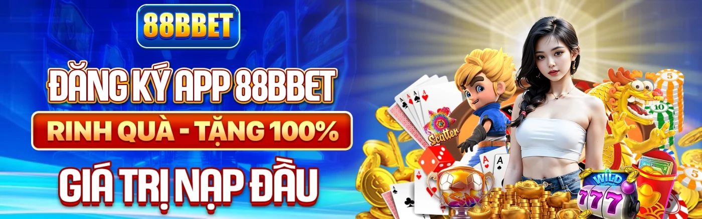 đăng ký app 88bbet rinh thưởng