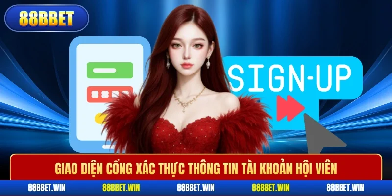 Giao diện cổng xác thực thông tin tài khoản hội viên