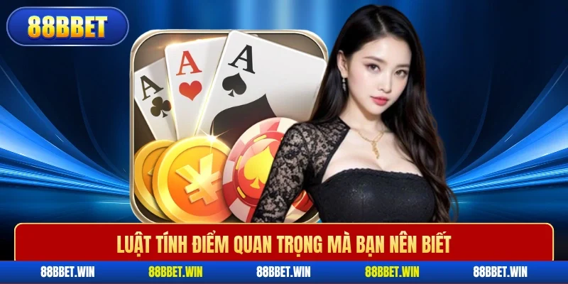 Luật tính điểm quan trọng mà bạn nên biết
