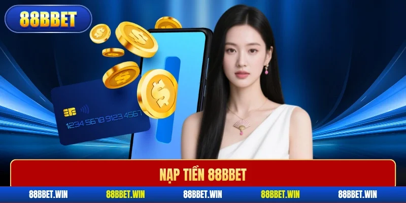 nạp tiền 88BBET