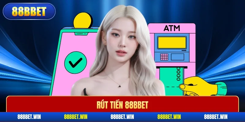 Rút tiền 88BBET