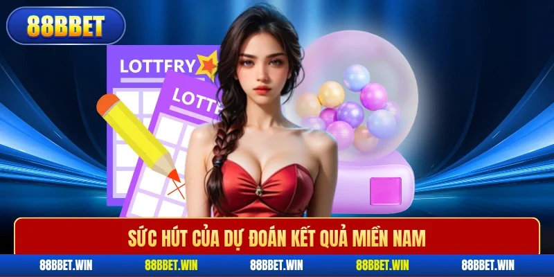 Sức hút của dự đoán kết quả miền Nam